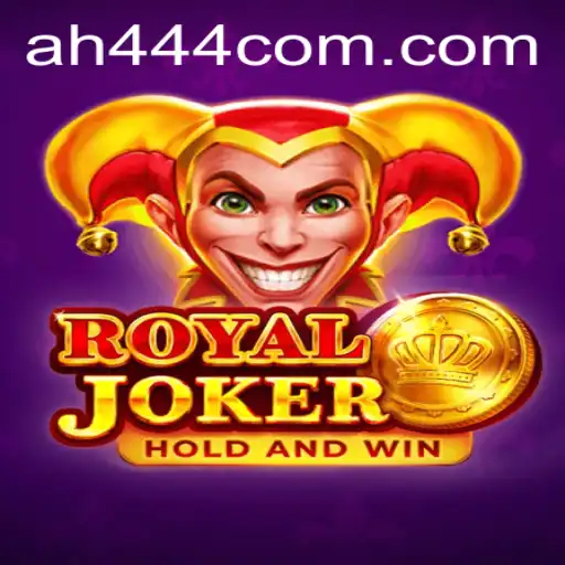 RoyalJoker: The Ultimate Gaming Experience with AH444